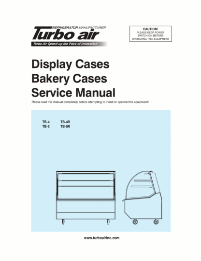 Turbo Air Refrigerator Service Manual Model 47