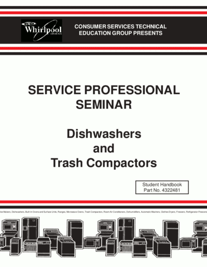 Whirlpool Dishwasher and Trash Compactor Seminar Manual